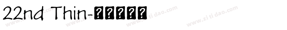 22nd Thin字体转换